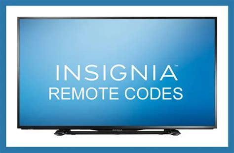 Remote Control Codes For INSIGNIA TVs - Codes For Universal Remotes