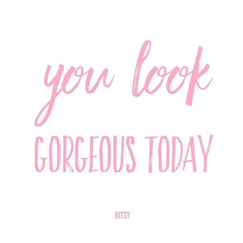 You Look Beautiful Quotes - ShortQuotes.cc