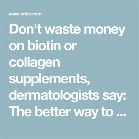 The Truth About Biotin and Collagen Supplements