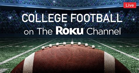 Free college football on The Roku Channel