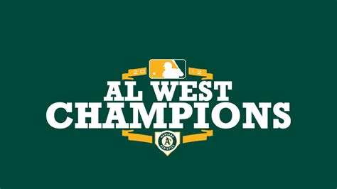 THE OAKLAND ATHLETICS ARE THE AMERICAN LEAGUE WEST CHAMPIONS ...