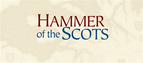 Hammer of the Scots – The Esoteric Order of Gamers