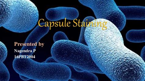 Capsule staining