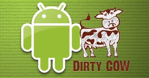 Dirty Cow vulnerability discovered in Android malware campaign for the ...