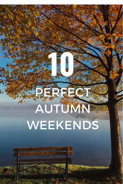 The Top 10: Fall Weekend Getaways | Fall weekend getaway, Autumn ...