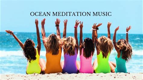 10 min. Ocean Meditation Music for Relaxation and Meditation - YouTube