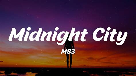 M83 - Midnight City (Lyrics) - YouTube