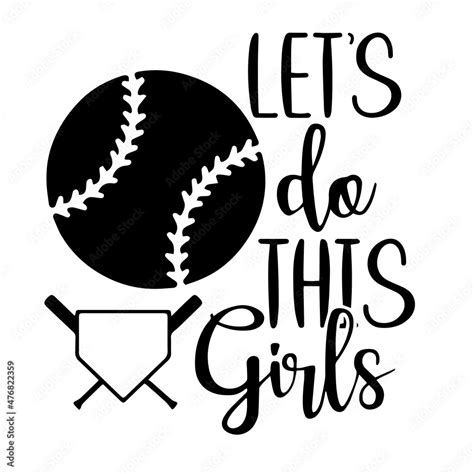 let's do this girls softball sports inspirational quotes, motivational ...