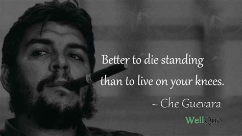 Che Guevara Quotes to Ignite the Revolutionist in You - Well Quo