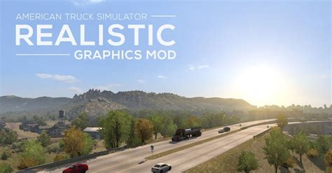 ats: Realistic Graphics Mod 1.31.x v 5.2 Mods Mod für American Truck ...