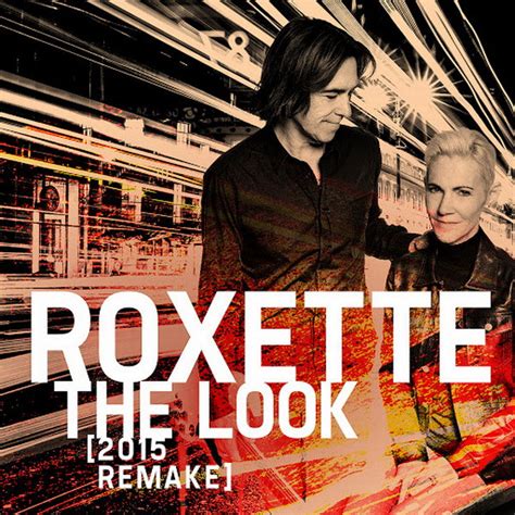 Roxette – The Look (2015 Remake) (2015, 320 kbps, File) - Discogs