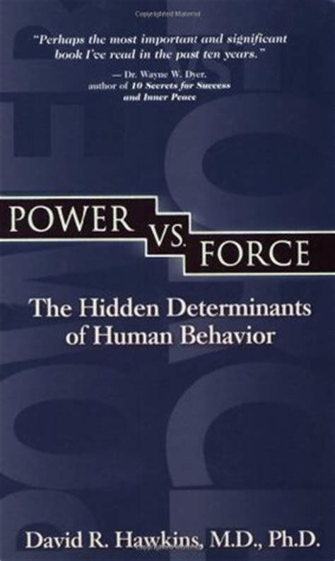 Power vs. Force by David R. Hawkins — Reviews, Discussion, Bookclubs, Lists