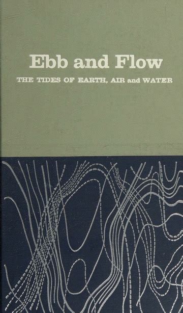 Ebb and Flow The Tides of Earth, Air and Water by Albert Defant 1960 Hardcover : Albert Defant ...