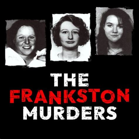 The Frankston Murders - Casefile Presents