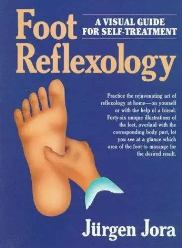 FOOT REFLEXOLOGY: A Visual Guide For Self-Treatment $5.36 - PicClick