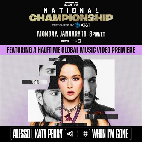 Exclusively on ESPN: Alesso-Katy Perry Music Video “When I’m Gone” to Debut at Halftime of 2022 ...