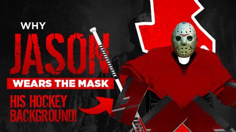 Why did Jason Voorhees choose a hockey mask to wear?! - Article - Bardown