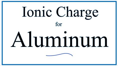 How to Find the Ionic Charge for Aluminum (Al) - YouTube