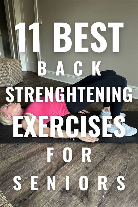 11 Simple Back Strengthening Exercises for Seniors | Back strengthening exercises, Senior ...