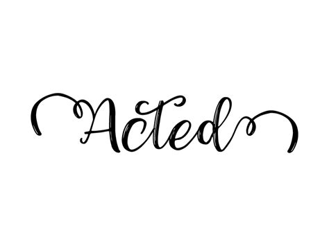 Acted Lettering Graphic by DUDLEY LAWRENCE · Creative Fabrica