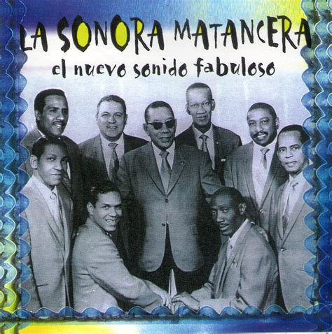 La Música De Nakita: La Sonora Matancera - El Nuevo Sonido Fabuloso de La