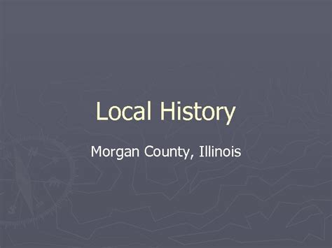 Local History Morgan County Illinois Morgan County