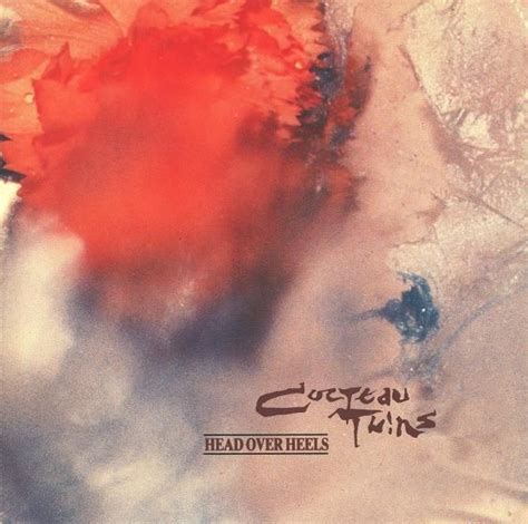 Cocteau Twins: Head Over Hills | Cocteau twins, Head over heels, Album ...