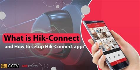 Setup HikConnect Application (What is Hik-Connect?) | CUCCTV