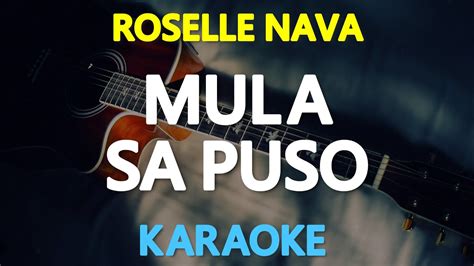 MULA SA PUSO - Roselle Nava (KARAOKE Version) - YouTube