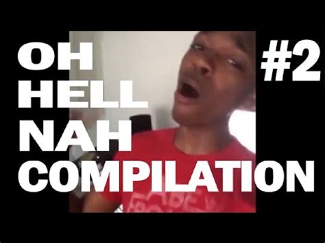 Oh Hell Nah Compilation #2 - YouTube