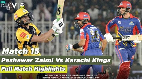 Peshawar Zalmi Vs Karachi Kings | Full Match Highlights | Match 15 ...