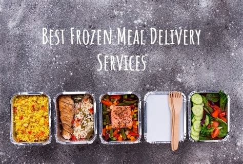 5 Best Frozen Meal Delivery Services | Healthy Foods Mag