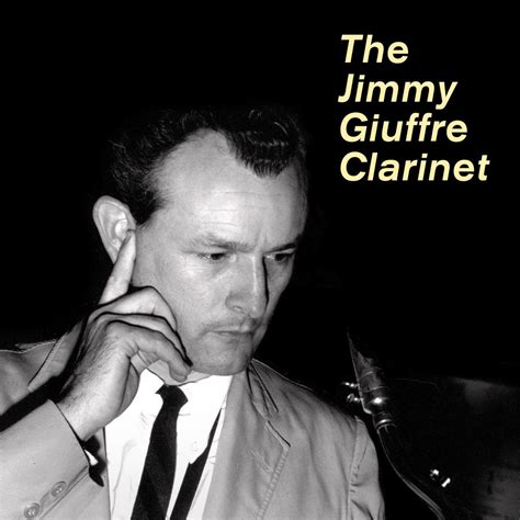 ‎The Jimmy Giuffre Clarinet by Jimmy Giuffre on Apple Music