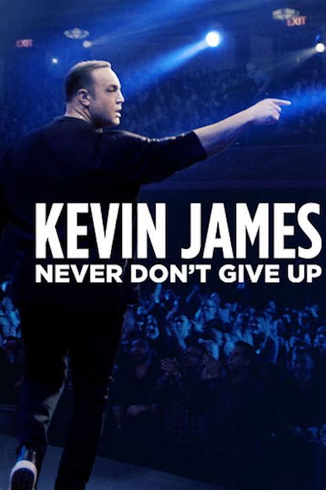 Kevin James: Never Don't Give Up (2018) - Posters — The Movie Database (TMDB)