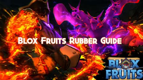 Blox Fruits Rubber Guide, Tier and Combos - Pillar Of Gaming