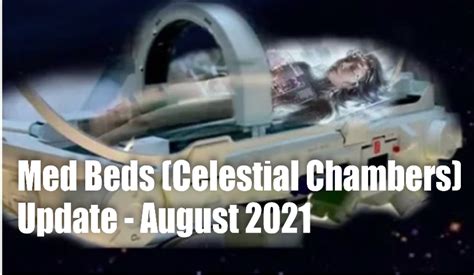 Quantum Med Beds (Celestial Chambers) Update – August 2021 - Greekalicious