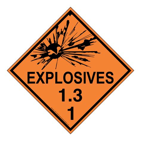 DOT Explosives 1.3 Sign DOT-13244 Hazardous Loads