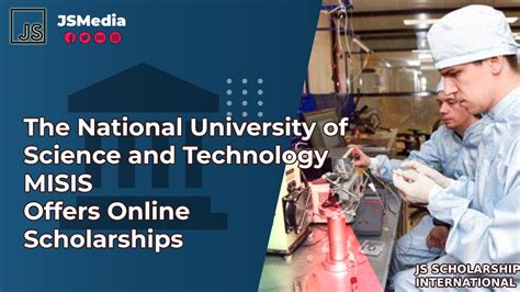 The National University of Science and Technology MISIS Offers Online Scholarships - S Jakartastudio