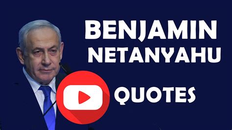 Benjamin Netanyahu Quotes - YouTube