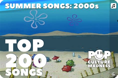 Top 200 Summer Songs Of The 2000s