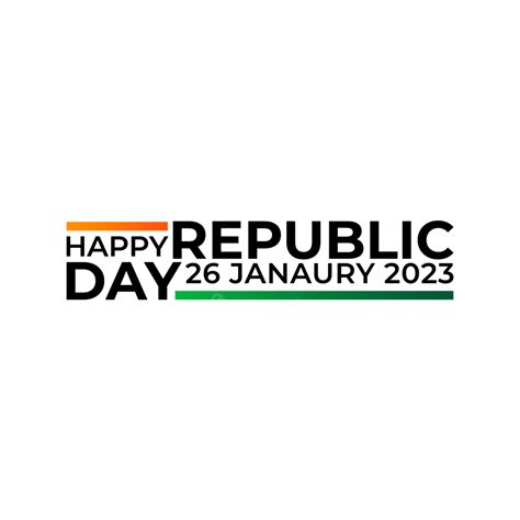 2023 Happy Republic Day, Republic Day, 26 January, India Flag PNG and ...