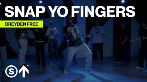 "Snap Yo Fingers" - Lil Jon Ft. E-40, Sean Paul of Youngbloodz | Dreyden Free Choreography - YouTube