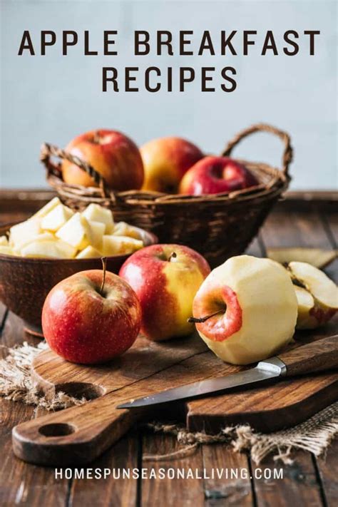 25 Easy Apple Breakfast Recipes for Fall - Homespun Seasonal Living