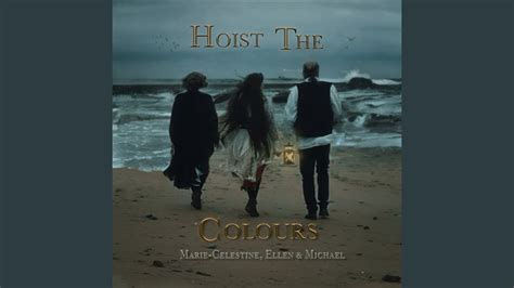 Marie-Celestine, Michael & Ellen - Hoist the Colours Chords - Chordify