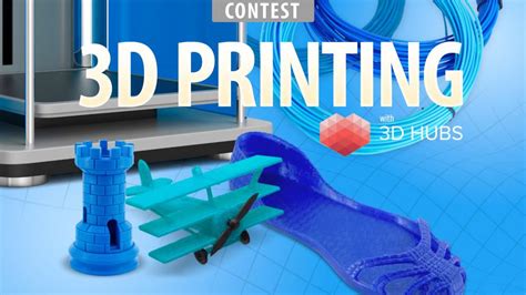 Instructables & 3D Hubs Launch Their 3D Printing Contest 2016 with 15 3D Printers Up for Grabs ...