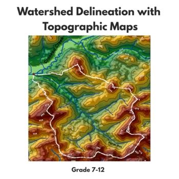 Watershed Delineation with Topographic Maps by ScienceWithMsZ | TPT