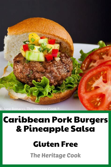 Caribbean Pork Burgers with Pineapple Salsa (GF) • The Heritage Cook