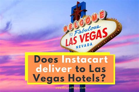 Does Instacart Deliver To Las Vegas Hotels?