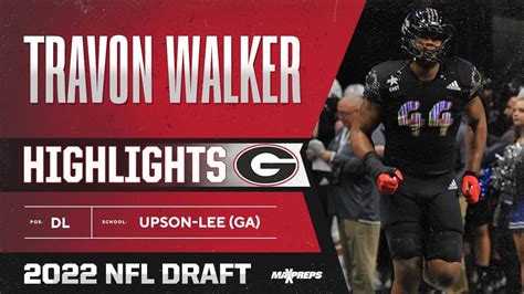 2022 NFL Draft prospect: Georgia's Travon Walker | High School Football ...