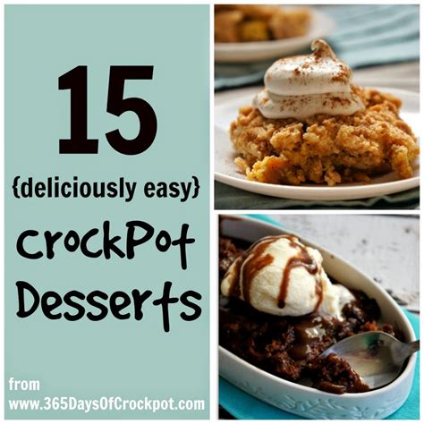 15 Deliciously Easy Slow Cooker Dessert Recipes - 365 Days of Slow ...